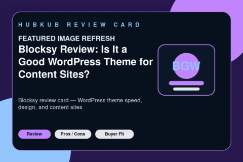 Blocksy Review: Is It a Good WordPress Theme for Content Sites? — editorial review card showing the product category, key review criteria, and buyer-fit signals