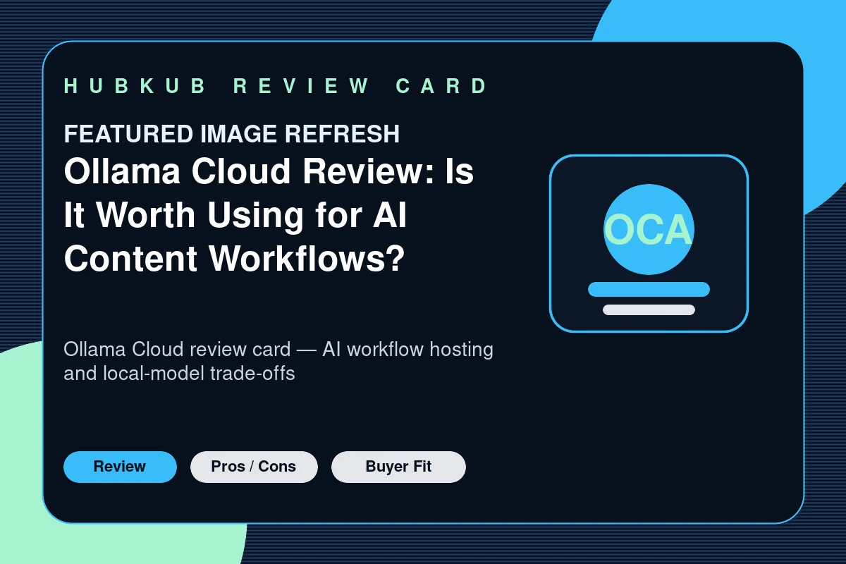 Ollama Cloud Review: Is It Worth Using for AI Content Workflows? — editorial review card showing the product category, key review criteria, and buyer-fit signals